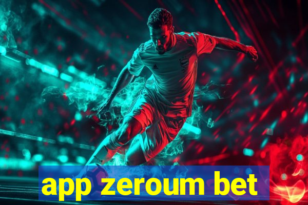 app zeroum bet